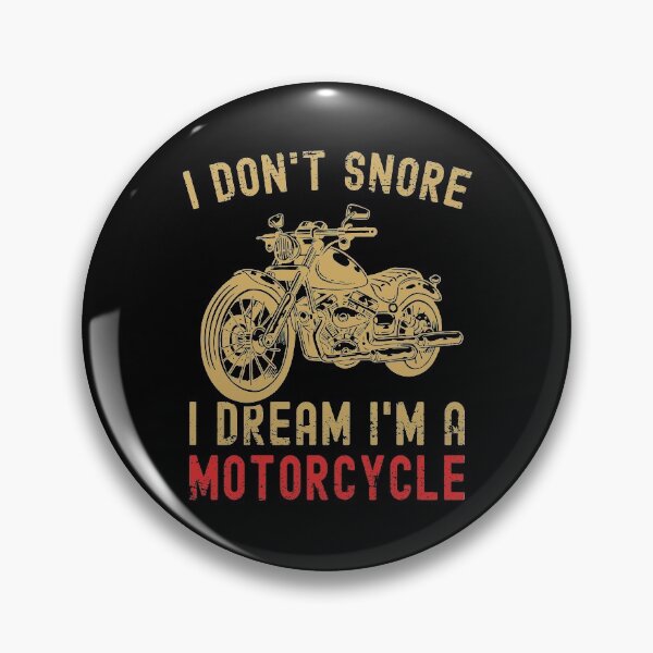Item preview, I Don't Snore I Dream I'm A Motorcycle Funny Snoring Biker designed and sold by Mfk Clothes.