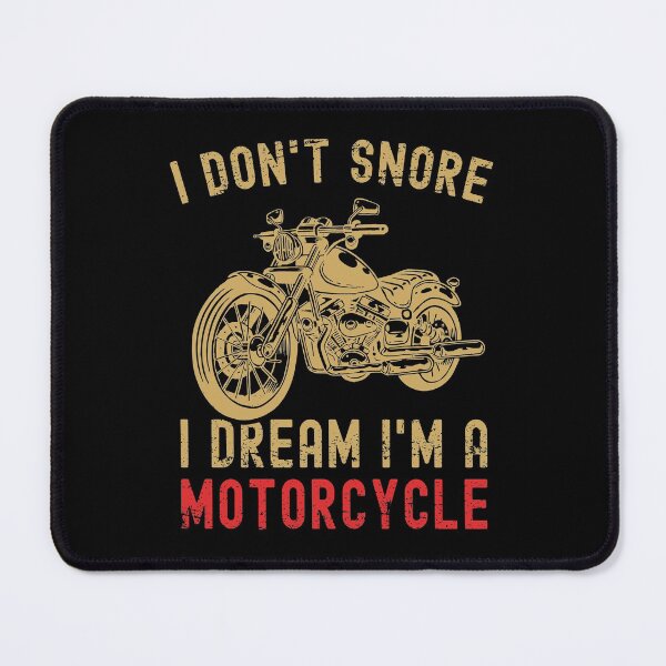 Item preview, I Don't Snore I Dream I'm A Motorcycle Funny Snoring Biker designed and sold by Mfk Clothes.
