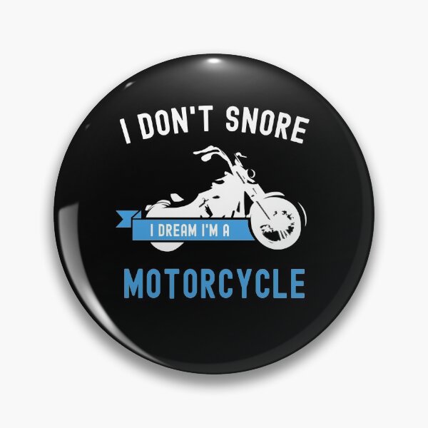 Item preview, I Don't Snore I Dream I'm A Motorcycle Funny Snoring Biker designed and sold by Mfk Clothes.