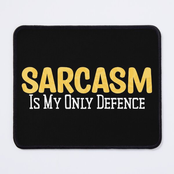 Item preview, Sarcasm Is My Only Defence - colorful text designed and sold by TheMajesticGoat.
