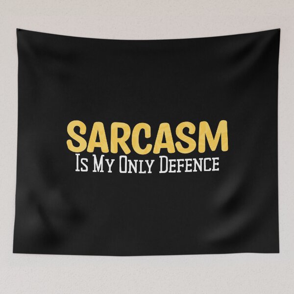 Item preview, Sarcasm Is My Only Defence - colorful text designed and sold by TheMajesticGoat.