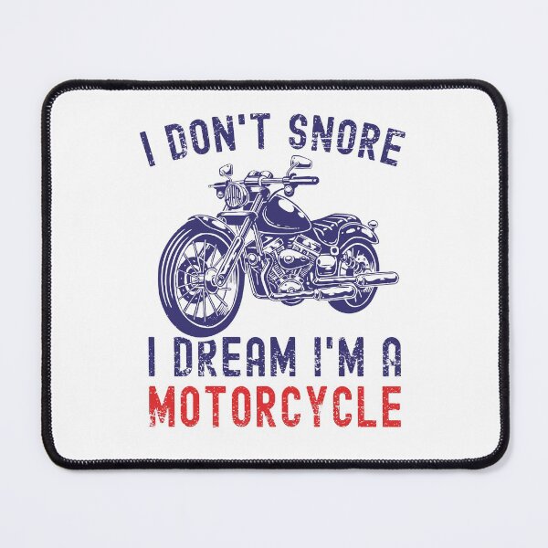 Item preview, I Don't Snore I Dream I'm A Motorcycle Funny Snoring Biker designed and sold by Mfk Clothes.