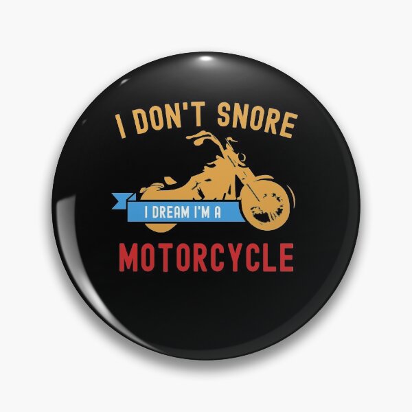 Item preview, I Don't Snore I Dream I'm A Motorcycle Funny Snoring Biker designed and sold by Mfk Clothes.