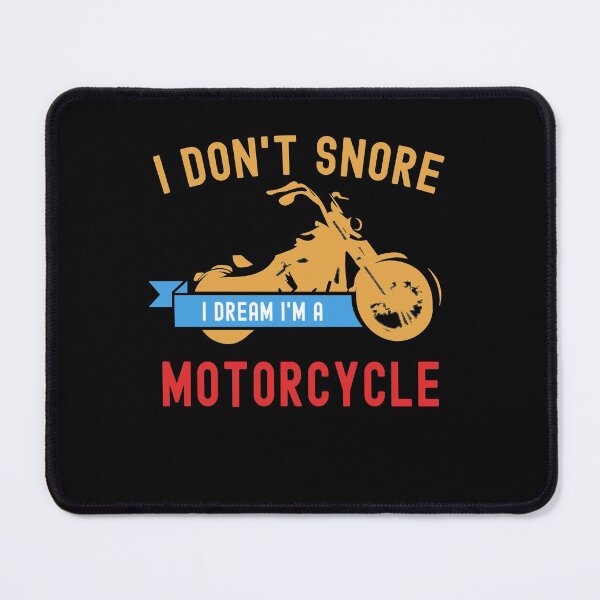 Item preview, I Don't Snore I Dream I'm A Motorcycle Funny Snoring Biker designed and sold by Mfk Clothes.