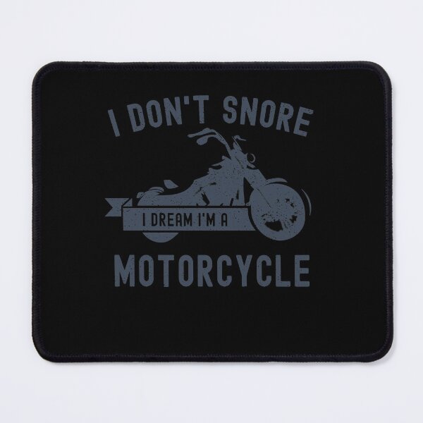 Item preview, I Don't Snore I Dream I'm A Motorcycle Funny Snoring Biker designed and sold by Mfk Clothes.
