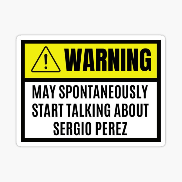 Kann spontan anfangen über Sergio Perez zu sprechen - Sergio Perez Liebhaber Sticker