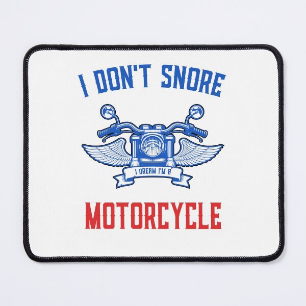 Item preview, I Don't Snore I Dream I'm A Motorcycle Funny Snoring Biker designed and sold by Mfk Clothes.