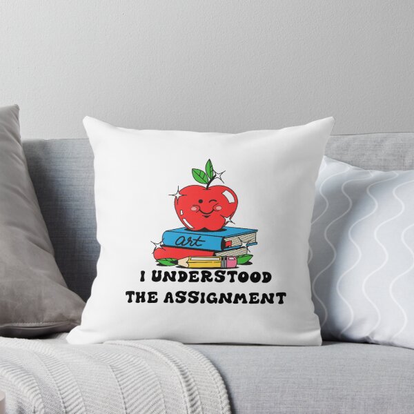 Item preview, I UNDERSTOOD THE ASSIGNMENT designed and sold by DiscoVibes.