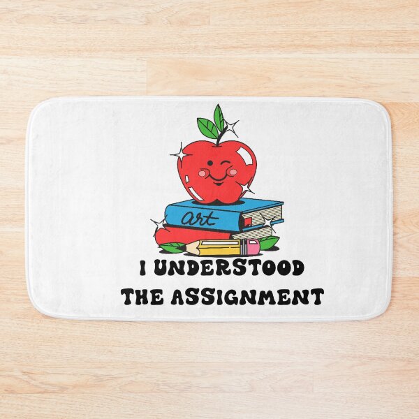 Item preview, I UNDERSTOOD  THE ASSIGNMENT designed and sold by DiscoVibes.