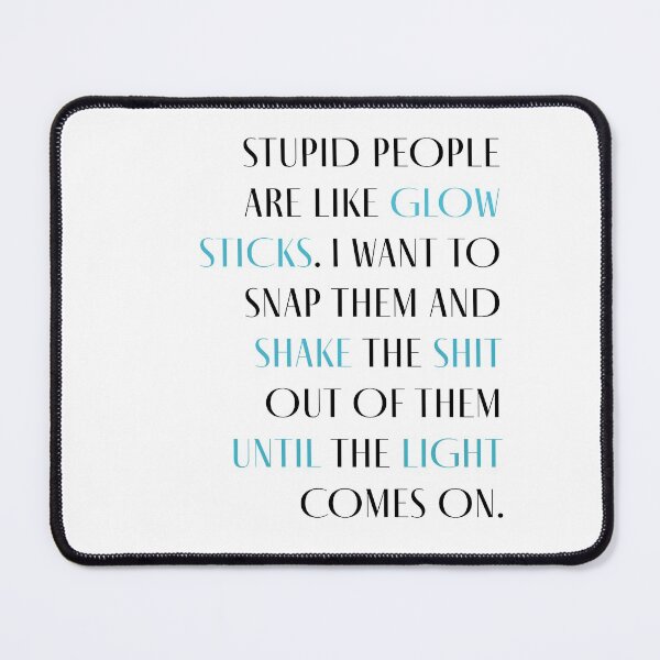 Item preview, Stupid People designed and sold by GoneBackwoods.