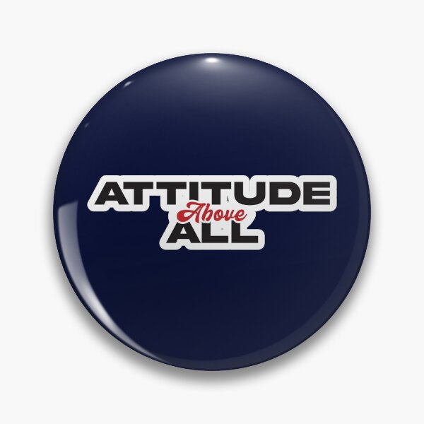 Item preview, Attitude Above All designed and sold by Random  Fandom.