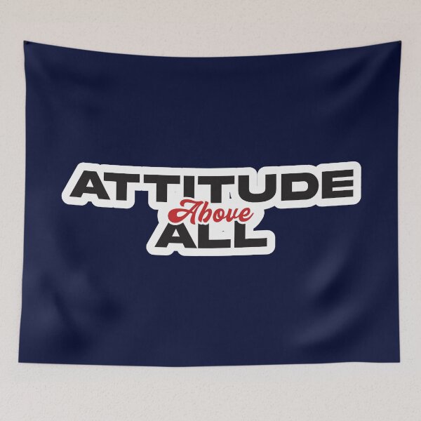Item preview, Attitude Above All designed and sold by Random  Fandom.