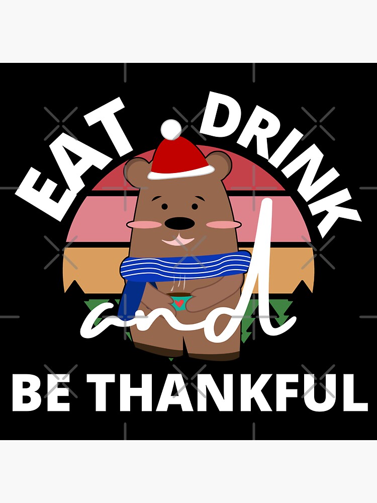 Eat Drink And Be Thankful Coffee Drinking Bear Sticker By NOLIMTS12 eat-drink-and-be-thankful-coffee-drinking-bear-sticker-by-nolimts12