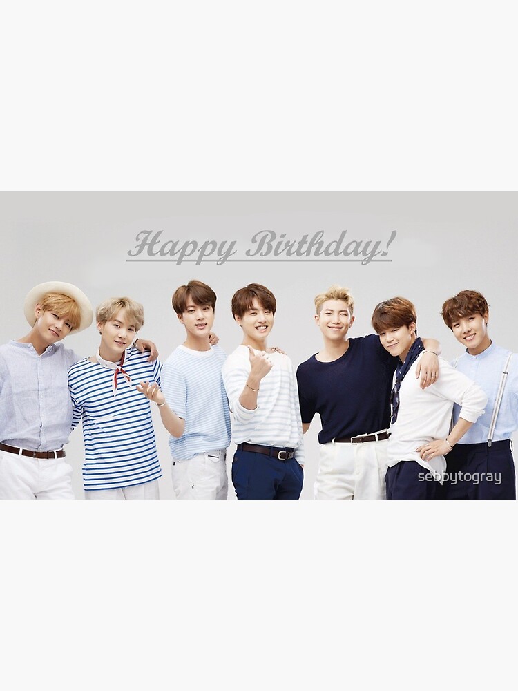 Happy Birthday Bts Greeting Card By Sebbytogray Redbubble