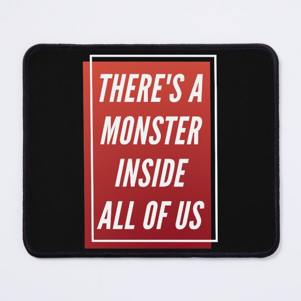 Item preview, There's A Monster Inside All Of Us designed and sold by RmeenaArt.