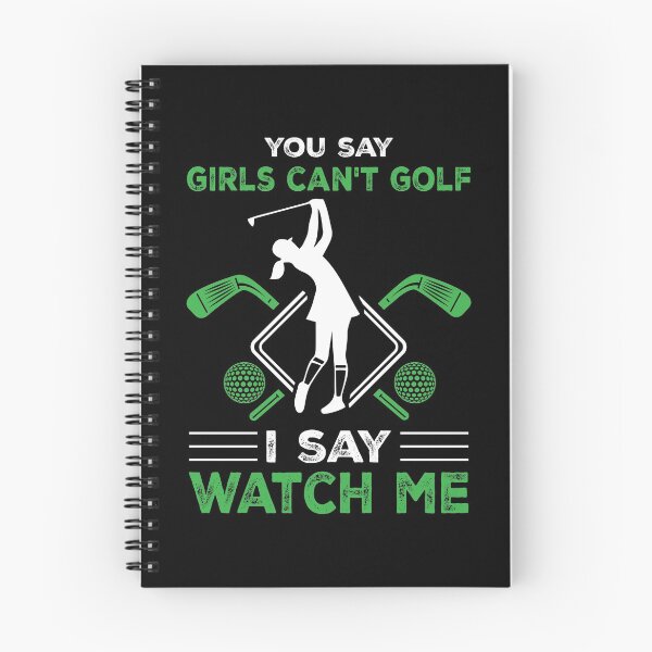 Item preview, You Say Girls Cant Golf I Say Watch Me Apparel for Golfers designed and sold by tjred01.