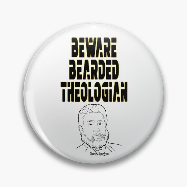 Item preview, Copy of Beware Bearded Theologian Spurgeon designed and sold by TheologyFirst.