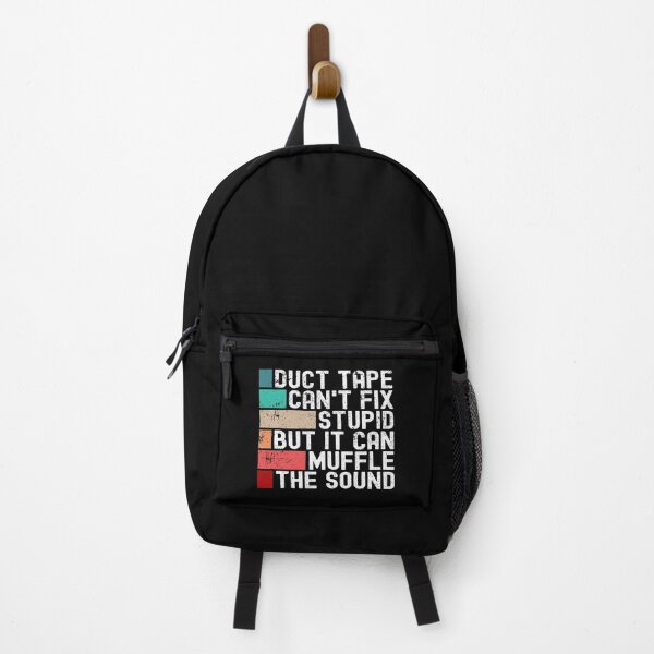 Item preview, Duct Tape Can't Fix Stupid But It Can Muffle The Sound Funny designed and sold by Mfk Clothes.