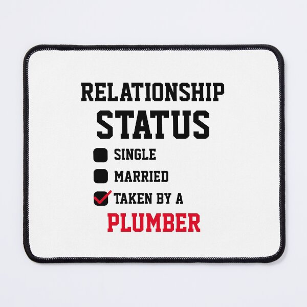 Item preview, Plumber Relationship Status  designed and sold by Yay Design.