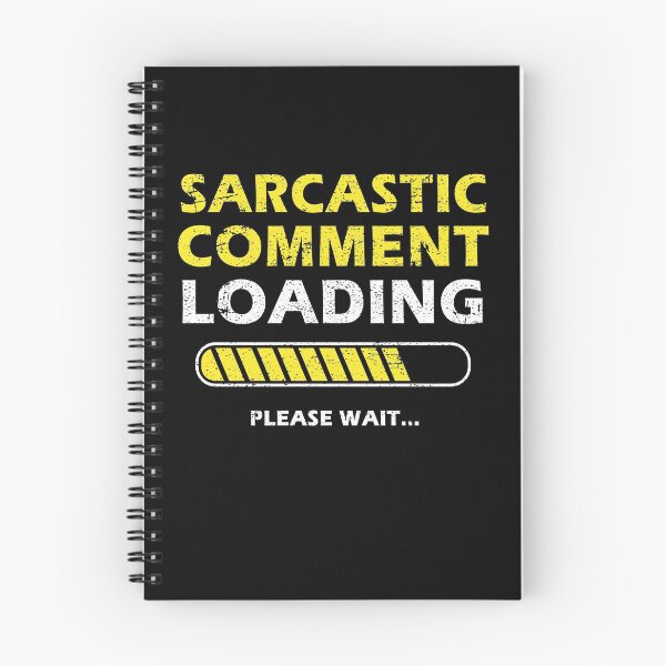 Item preview, Sarcastic Comment Loading Please Wait Funny Sarcastic Saying designed and sold by Mfk Clothes.
