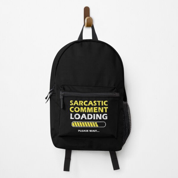 Item preview, Sarcastic Comment Loading Please Wait Funny Sarcastic Saying designed and sold by Mfk Clothes.