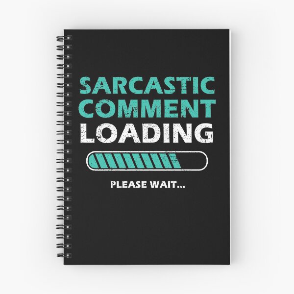 Item preview, Sarcastic Comment Loading Please Wait Funny Sarcastic Saying designed and sold by Mfk Clothes.