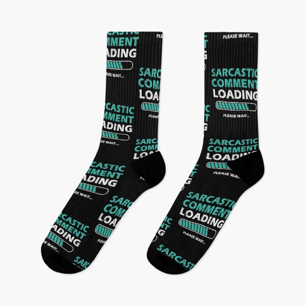 Item preview, Sarcastic Comment Loading Please Wait Funny Sarcastic Saying designed and sold by Mfk Clothes.