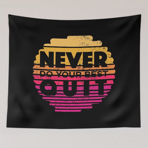 Item preview, Never Do Your Best Quit - Never Quit - Do Your Best designed and sold by Proudcastle.