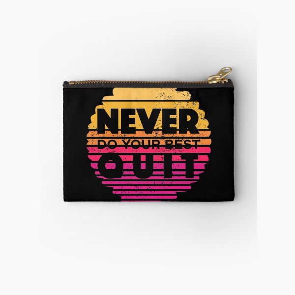 Item preview, Never Do Your Best Quit - Never Quit - Do Your Best designed and sold by Proudcastle.