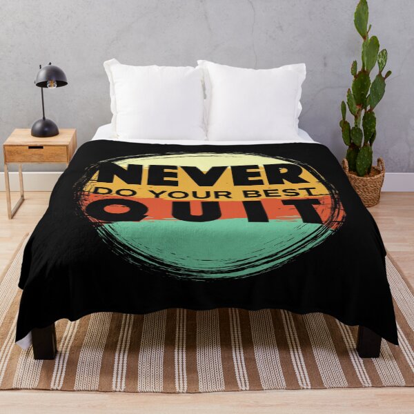Item preview, Never Do Your Best Quit - Never Quit - Do Your Best designed and sold by Proudcastle.
