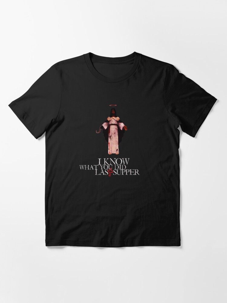 Thumbnail 3 of 7, Essential T-Shirt, I Know What You Did Last Supper designed and sold by everyplate.