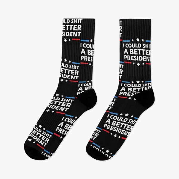 Item preview, I Could Shit A Better President Funny Political designed and sold by Mfk Clothes.