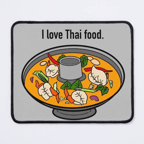 Item preview, I love Thai food, Thai famous dish, Tom Yum Kung, Thai dish, Spicy soup of Thailand designed and sold by SawineeArtwork.