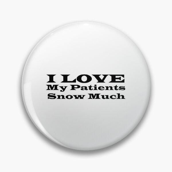 Item preview, I Love My Patients Snow Much designed and sold by aliaiffa.