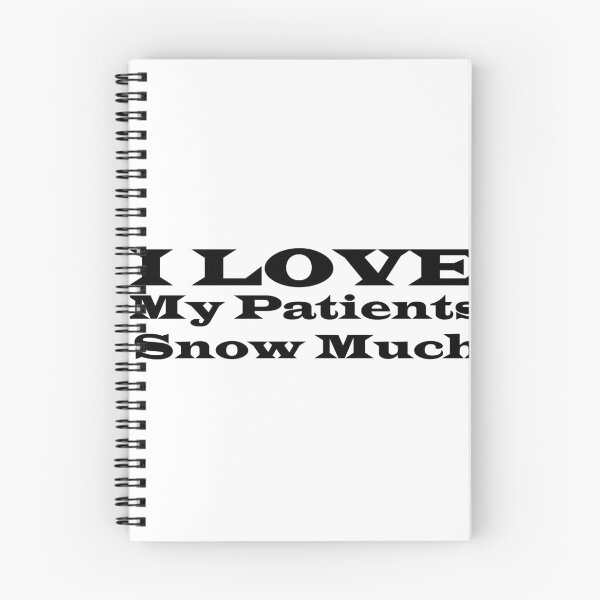 Item preview, I Love My Patients Snow Much designed and sold by aliaiffa.