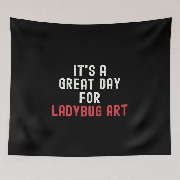 Item preview, It's a Great Day for Ladybug Art designed and sold by kindxinn.