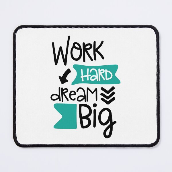 Item preview, Work Hard Dream Big designed and sold by Mushrankhan.