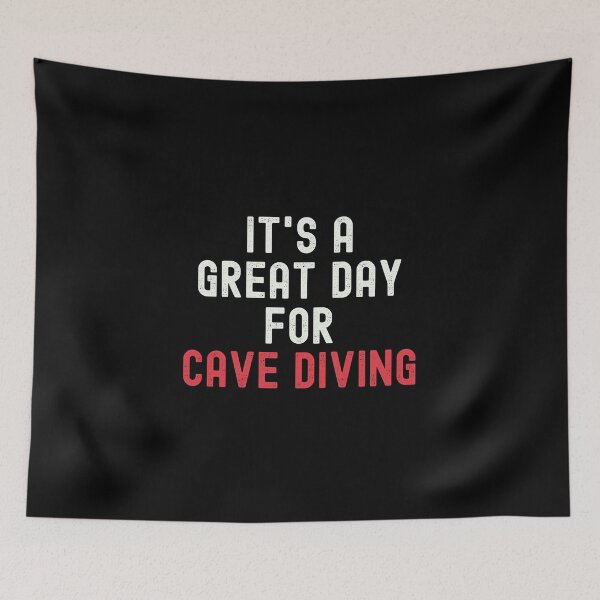 Item preview, It's a Great Day for Cave Diving designed and sold by kindxinn.