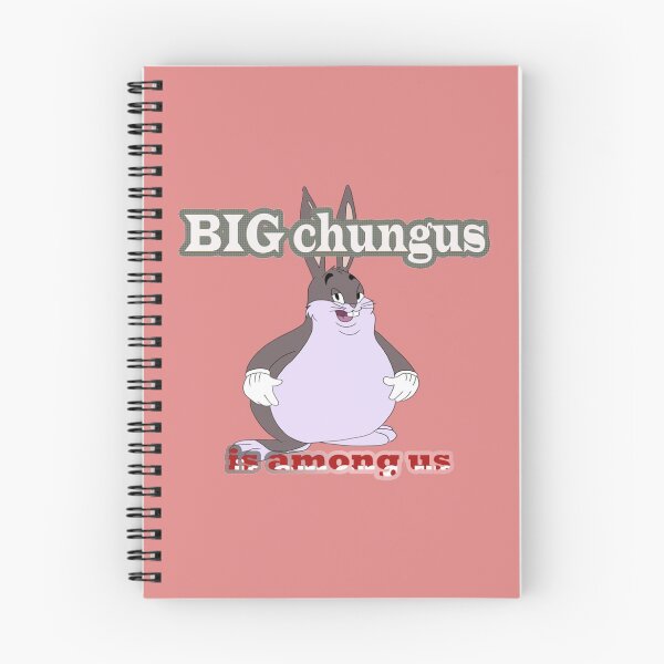 Item preview, big chungus is among us  new      designed and sold by MrBeesArt.