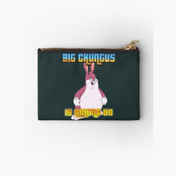 Item preview, Big Chungus Is Among Us (2) designed and sold by MrBeesArt.