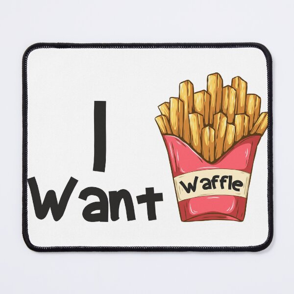 Item preview, I want waffle fries designed and sold by Drill-shirts.