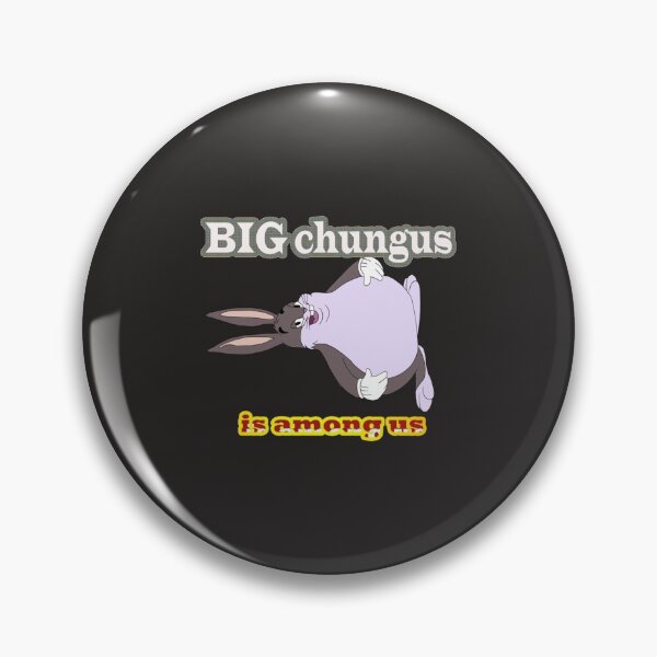 Artikelvorschau, big chungus ist unter uns Shirt N1 entworfen und verkauft von MrBeesArt.