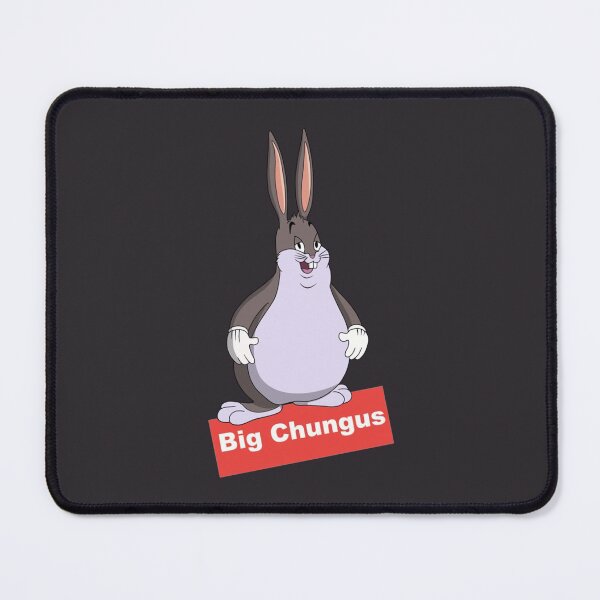 Item preview, Big Chungus Meme designed and sold by MrBeesArt.