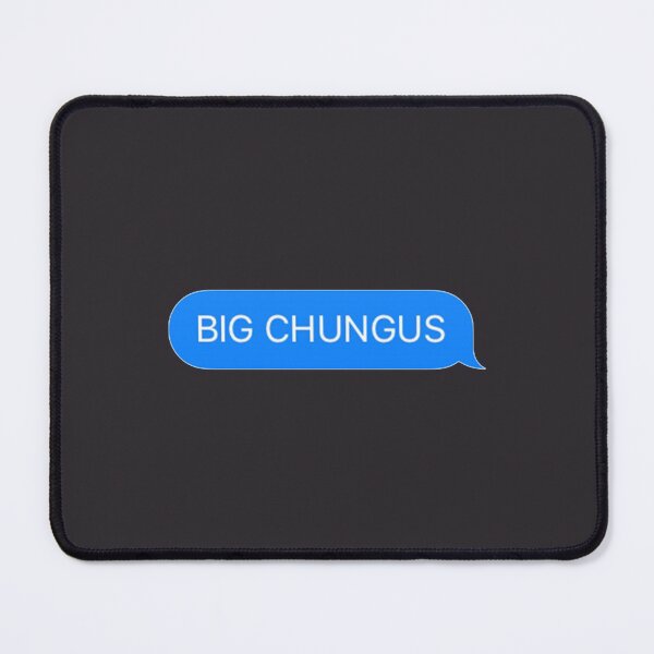 Item preview, BIG CHUNGUS Meme Imesssage designed and sold by MrBeesArt.
