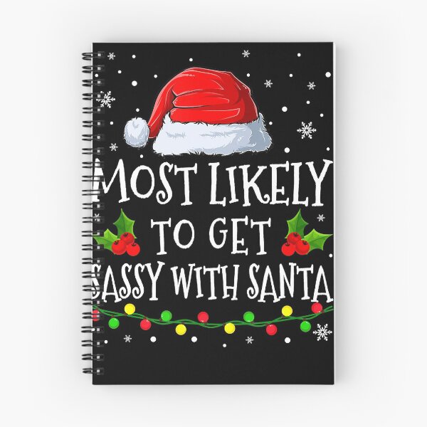 Item preview, Most Likely To Get Sassy With Santa Family Matching Xmas  designed and sold by AaronWeedo.