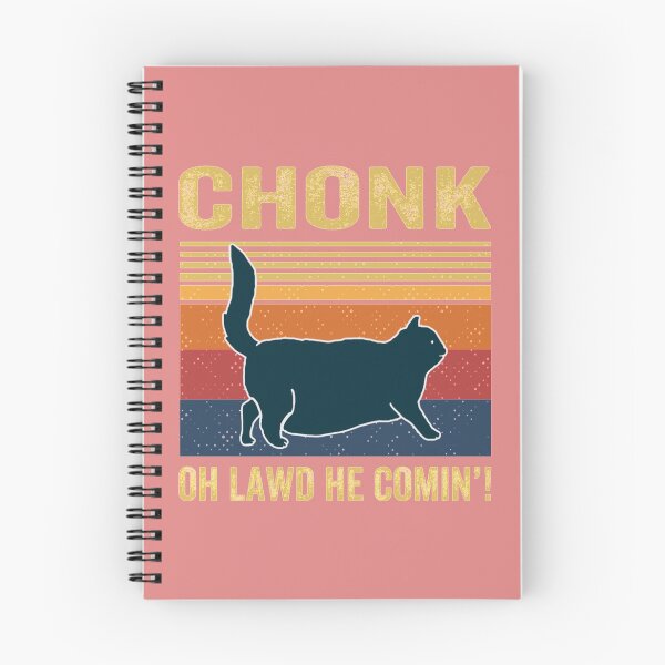 Item preview, Chonk Oh Lawd He Comin_   designed and sold by MrBeesArt.