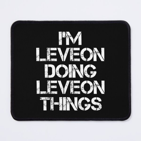 Item preview, Leveon Name T Shirt - I'm Leveon Doing Leveon Things Name Gift Item Tee designed and sold by chezeva.