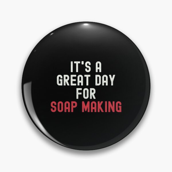 Item preview, It's a Great Day for Soap Making designed and sold by kindxinn.