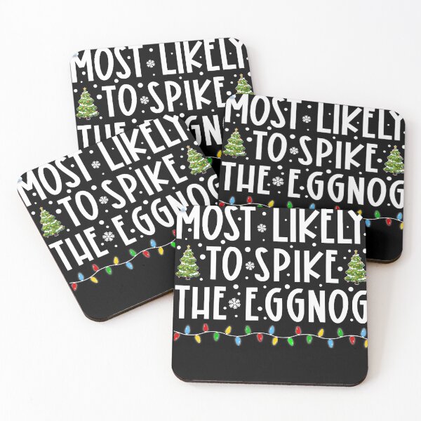 Item preview, Most Likely To Spike The Eggnog Family Matching Christmas designed and sold by AaronWeedo.