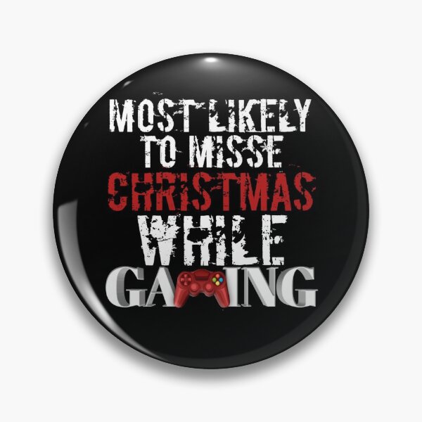 Item preview, Most Likely To Miss Christmas While Gaming designed and sold by StoreRahhal.